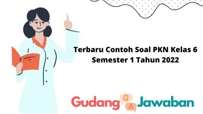 Soal pkn kelas 6 semester 2 dan kunci jawaban