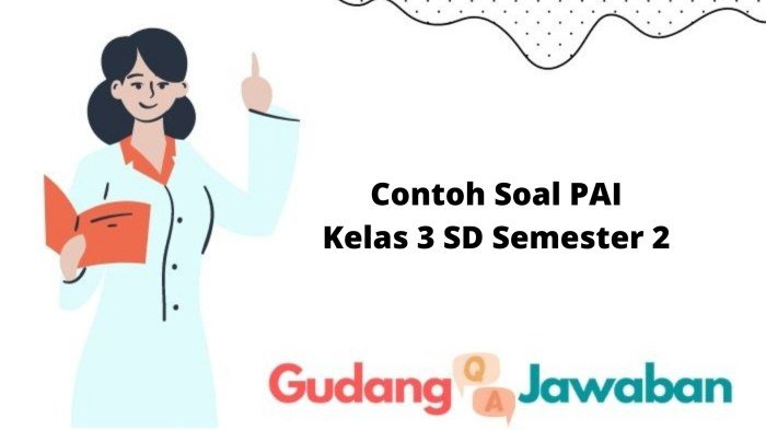 Soal uts pai kelas 3 semester 2 dan kunci jawaban
