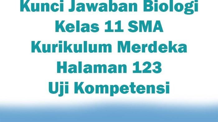 Kunci jawaban uji kompetensi biologi kelas 11 kurikulum 2013