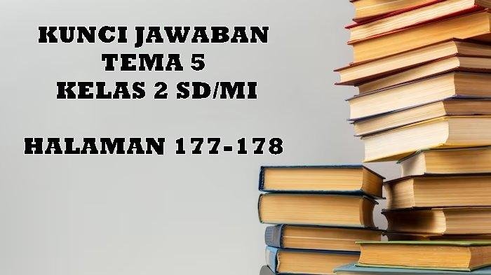 Kunci jawaban tema 5 kelas 2 halaman 17