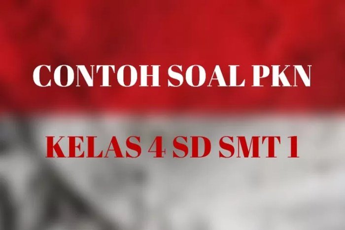 Soal pkn kelas 4 semester 1 dan kunci jawaban