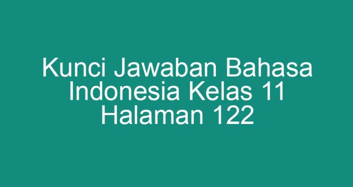 Kunci jawaban bahasa indonesia kelas 10 halaman 122