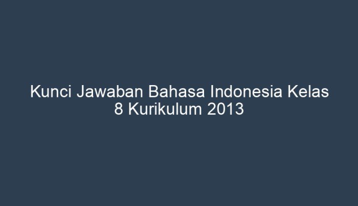 Kunci jawaban bahasa inggris kelas 8 kurikulum 2013 halaman 30