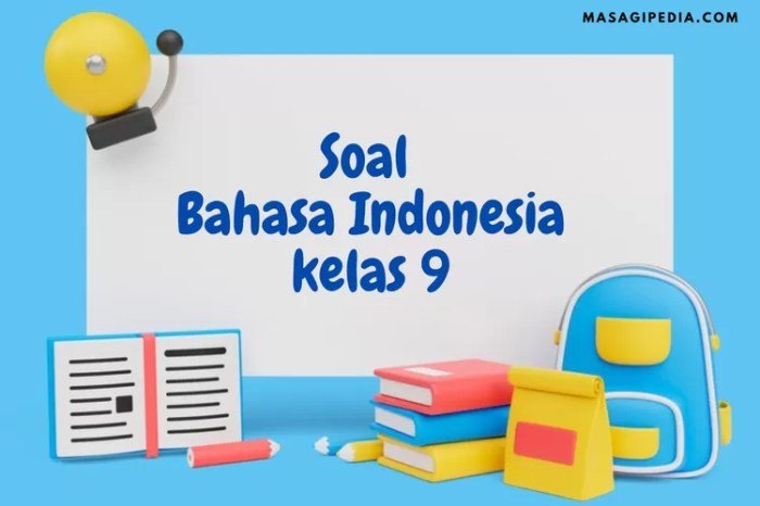 Soal bahasa indonesia kelas 9 semester 1 beserta kunci jawaban