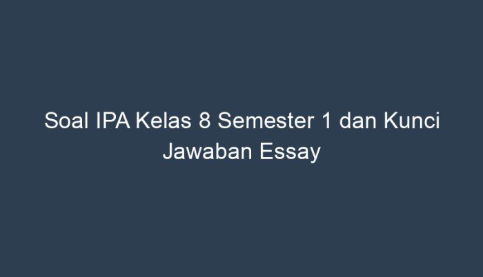 Soal ipa kelas 8 semester 1 dan kunci jawaban