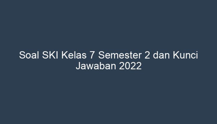Soal ski kelas 8 semester 2 dan kunci jawaban