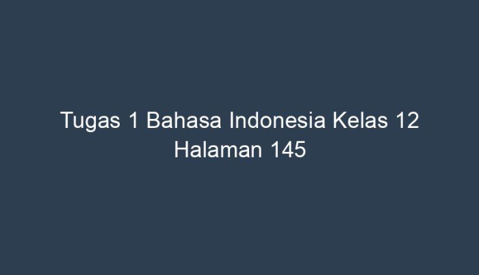 Kunci jawaban bahasa indonesia kelas 12 halaman 145