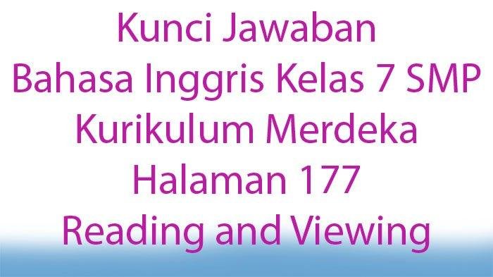 Kunci jawaban bahasa inggris kelas 7 halaman 177 kurikulum merdeka