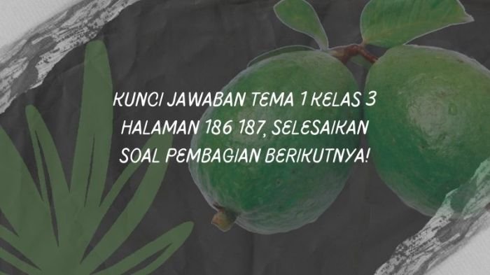 Kunci jawaban tema 1 kelas 3 halaman 181