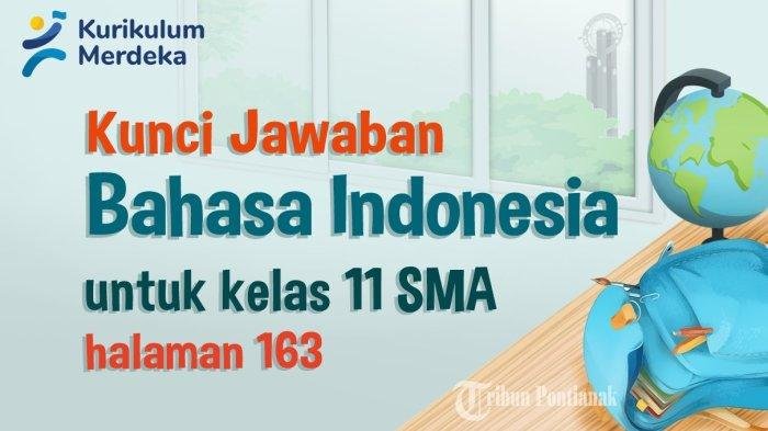 Kunci jawaban bahasa indonesia kelas 11 halaman 163