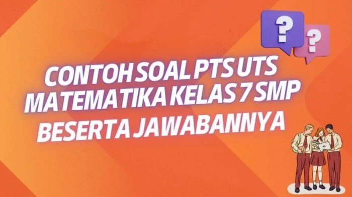 Soal pts matematika kelas 7 semester 1 dan kunci jawaban