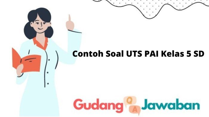 Soal uts pai kelas 5 semester 1 dan kunci jawaban