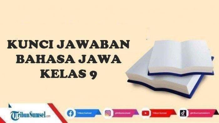 Kunci jawaban bahasa jawa kelas 9 halaman 4