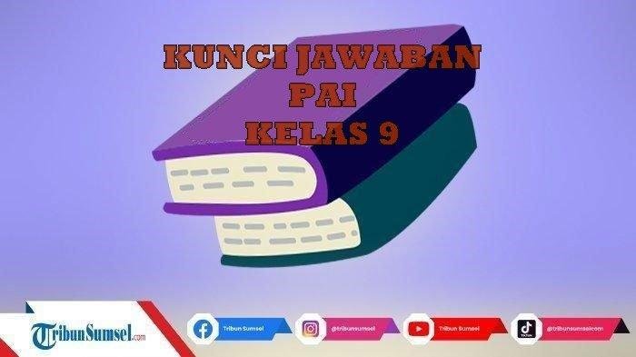 Kunci jawaban pai kelas 9 hal 196