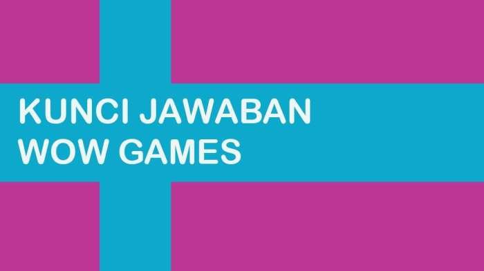 Kunci jawaban wow level 40