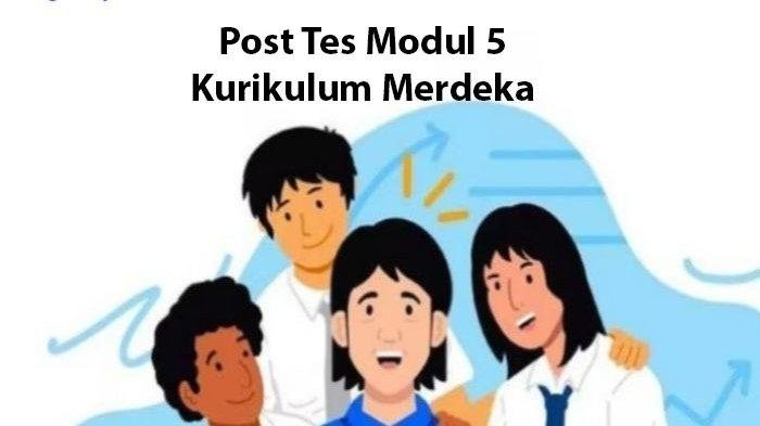 Kunci jawaban post test kurikulum merdeka