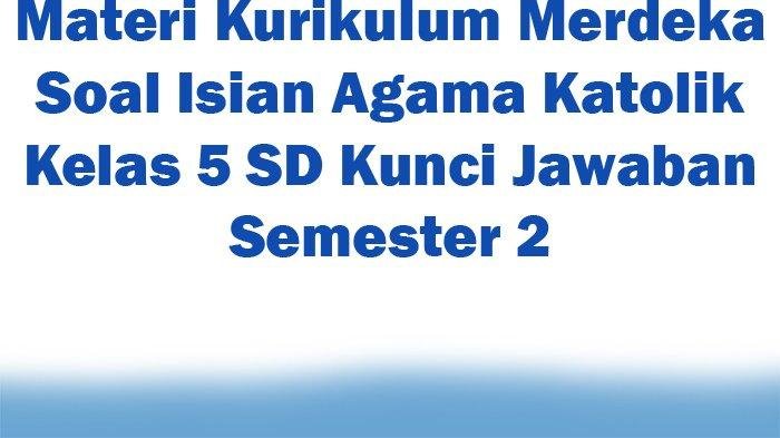 Soal agama kelas 5 semester 2 dan kunci jawaban