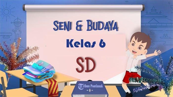 Soal sbdp kelas 6 semester 1 dan kunci jawaban