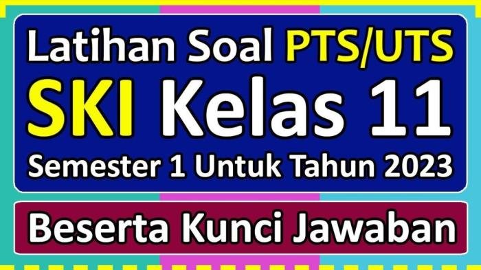 Soal ski kelas 11 semester 1 dan kunci jawaban