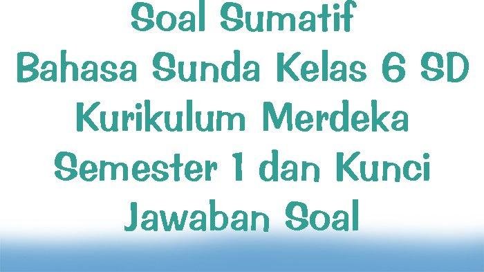 Kunci jawaban bahasa sunda kelas 6 semester 1
