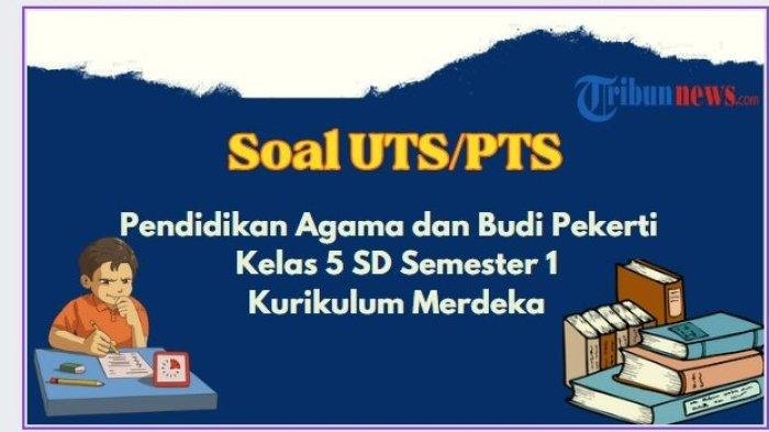 Soal uts pai kelas 5 semester 1 dan kunci jawaban