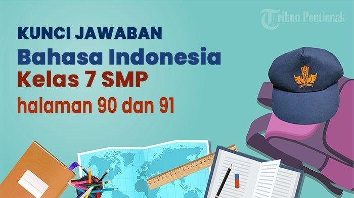 Kunci jawaban bahasa indonesia kelas 7 halaman 91