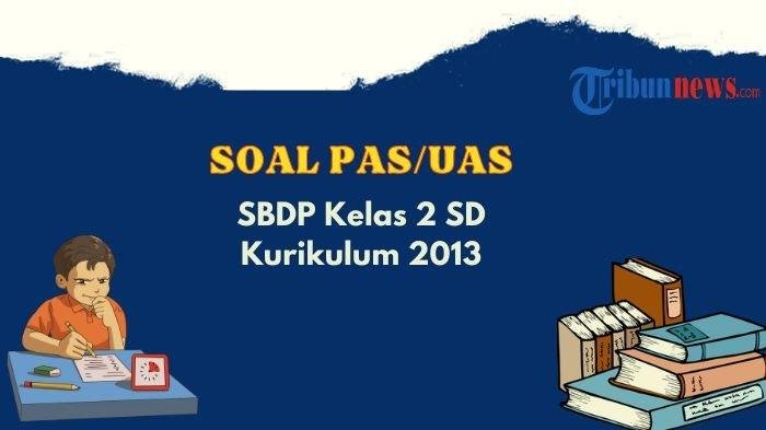 Soal sbdp kelas 1 semester 2 dan kunci jawaban